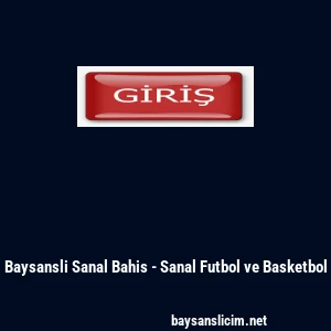 Baysansli Sanal Bahis - Sanal Futbol ve Basketbol